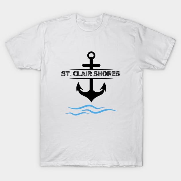 St. Clair Shores Boating Anchor On The Lake Shirt T-Shirt T-Shirt by onestarguitar